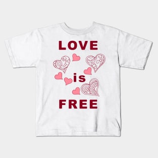 love is free with hearts Kids T-Shirt